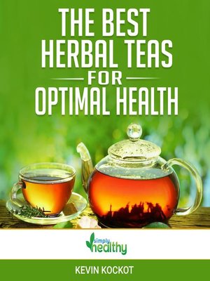 cover image of The Best Herbal Teas For Optimal Health